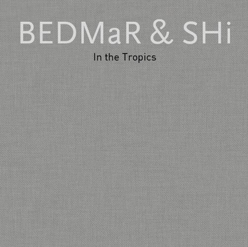 BEDMaR & Shi (Slipcase ): In the Tropics