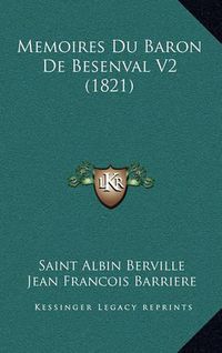 Cover image for Memoires Du Baron de Besenval V2 (1821)