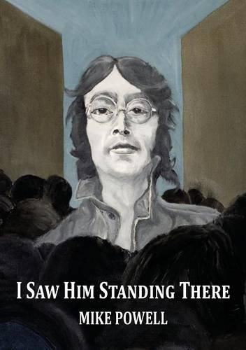 Cover image for I Saw Him Standing There