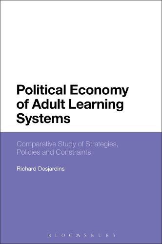 Political Economy of Adult Learning Systems: Comparative Study of Strategies, Policies and Constraints