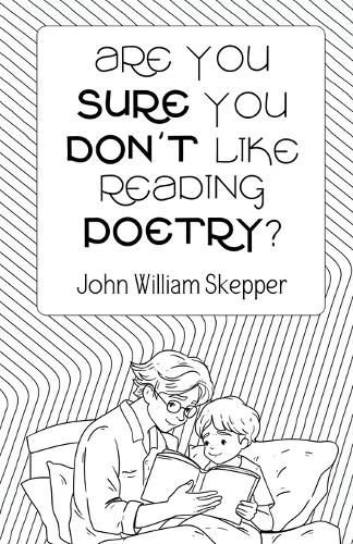 Cover image for Are You Sure You Don't Like Reading Poetry?