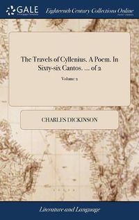 Cover image for The Travels of Cyllenius. A Poem. In Sixty-six Cantos. ... of 2; Volume 2