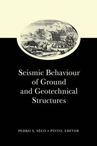 Cover image for Seismic Behaviour of Ground and Geotechnical Structures