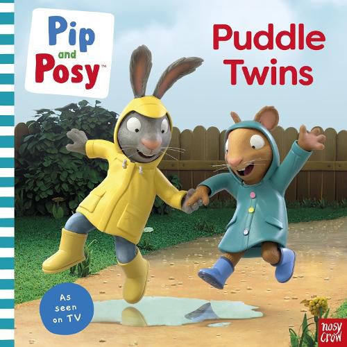 Cover image for Pip and Posy: Puddle Twins A TV tie-in picture book