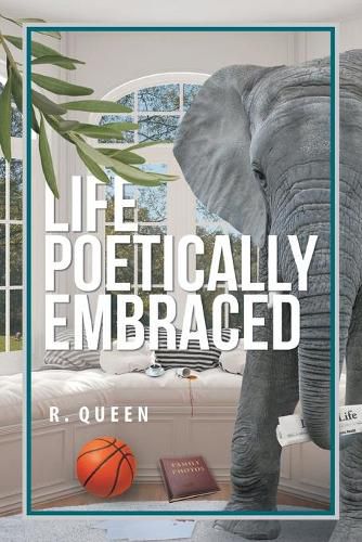 Cover image for Life Poetically Embraced