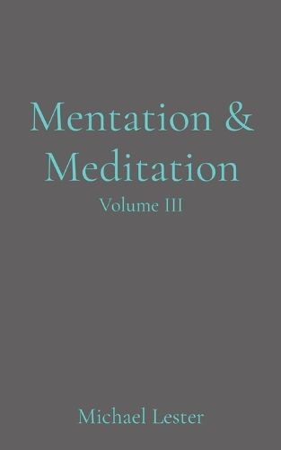 Cover image for Mentation & Meditation