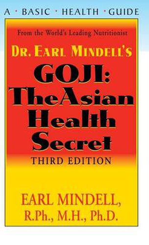 Goji: The Asian Health Secret, Third Edition