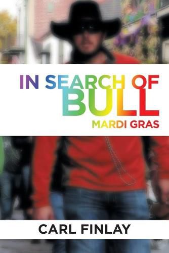 Cover image for In Search of Bull: Mardi Gras