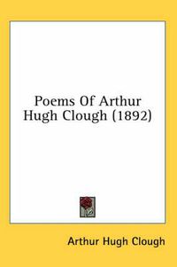 Cover image for Poems of Arthur Hugh Clough (1892)