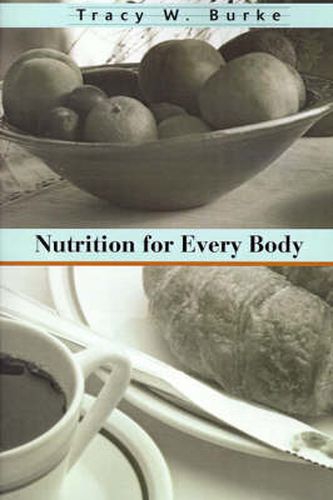 Cover image for Nutrition for Every Body