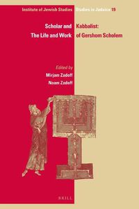 Cover image for Scholar and Kabbalist: The Life and Work of Gershom Scholem