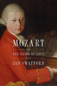 Cover image for Mozart: The Reign of Love