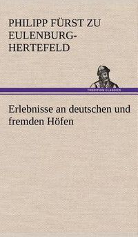 Cover image for Erlebnisse an Deutschen Und Fremden Hofen