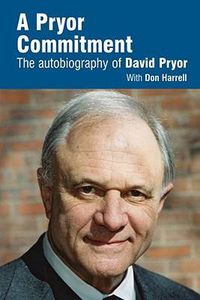 Cover image for A Pryor Commitment: The Autobiography of David Pryor