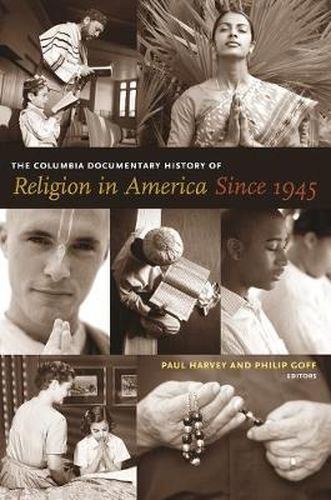 The Columbia Documentary History of Religion in America Since 1945