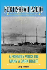 Cover image for Portishead Radio: A Friendly Voice On Many A Dark Night