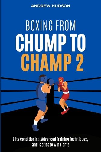 Cover image for Boxing From Chump to Champ 2