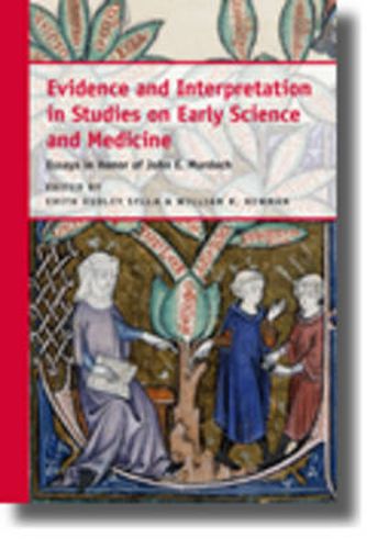 Cover image for Evidence and Interpretation in Studies on Early Science and Medicine