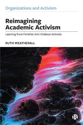 Cover image for Reimagining Academic Activism: Learning from Feminist Anti-Violence Activists