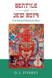 Cover image for Gentile and Jew Boys: One Hundred Poems for Shem