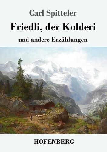 Cover image for Friedli, der Kolderi: und andere Erzahlungen