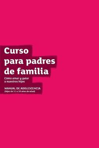 Cover image for The Parenting Teenagers Course Guest Manual Latam Edition