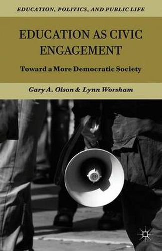 Education as Civic Engagement: Toward a More Democratic Society