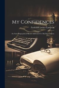 Cover image for My Confidences