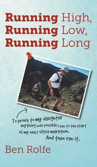 Cover image for Running High, Running Low, Running Long