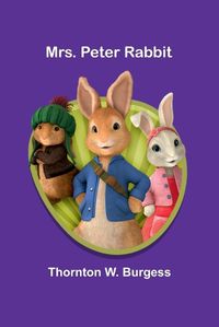 Cover image for Mrs. Peter Rabbit