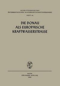 Cover image for Die Donau ALS Europaische Kraftwasserstrasse