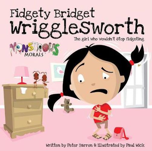 Cover image for Fidgety Bridget Wrigglesworth: The Girl Who Wouldn't Stop Fidgeting