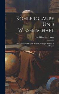 Cover image for Koehlerglaube und Wissenschaft