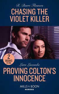 Cover image for Chasing The Violet Killer / Proving Colton's Innocence: Chasing the Violet Killer / Proving Colton's Innocence (the Coltons of Grave Gulch)