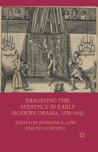 Cover image for Imagining the Audience in Early Modern Drama, 1558-1642