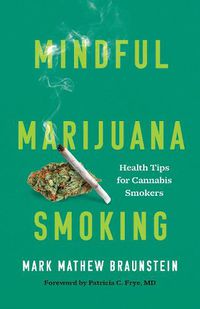 Cover image for Mindful Marijuana Smoking: Health Tips for Cannabis Smokers