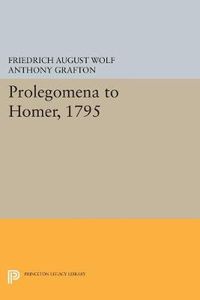Cover image for Prolegomena to Homer, 1795