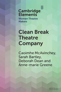 Cover image for Clean Break Theatre Company