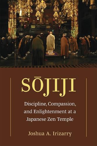 Cover image for Sojiji Volume 94: Discipline, Compassion, and Enlightenment at a Japanese Zen Temple