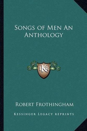 Cover image for Songs of Men an Anthology