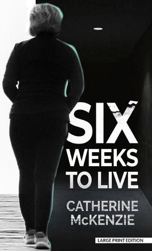 Six Weeks to Live