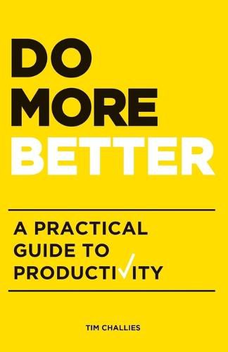Cover image for Do More Better: A Practical Guide to Productivity