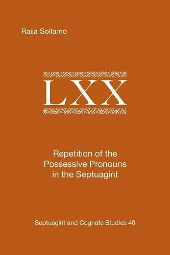 Cover image for Repetition of the Possessive Pronouns in the Septuagint