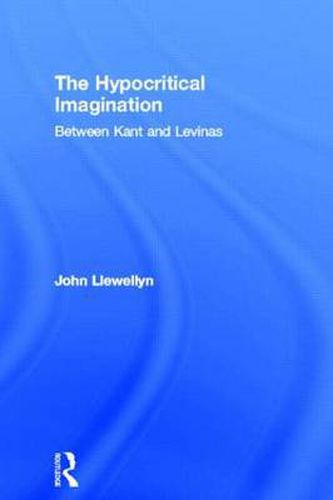 Cover image for The Hypocritical Imagination: Between Kant and Levinas
