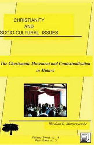 Cover image for Christianity and Socio-cultural Issues: The Charismatic Movement and Contextualization of the Gospel in Malawi