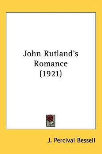 John Rutland's Romance (1921)