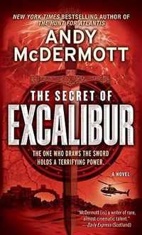 Cover image for The Secret of Excalibur: A Novel