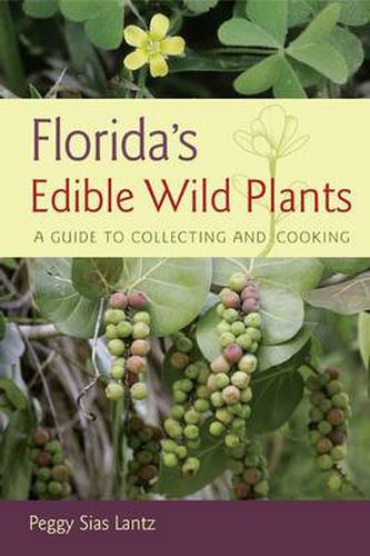 Cover image for Florida's Edible Wild Plants: A Guide to Collecting and Cooking