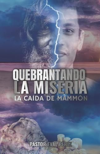 Cover image for Quebrantando La Miseria: La Caida de Mammon