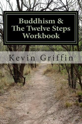 Cover image for Buddhism and the Twelve Steps: A Recovery Workbook for Individuals and Groups